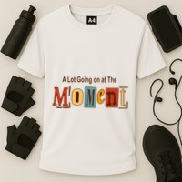 NOT A LOT GOING ON AT THE MOMENT Performance Shirt