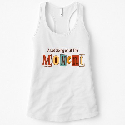 NOT A LOT GOING ON AT THE MOMENT Womens Tank Top