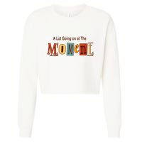 NOT A LOT GOING ON AT THE MOMENT Cropped Pullover Crew