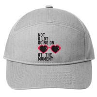 Not A Lot Going On At The Moment 7-Panel Snapback Hat