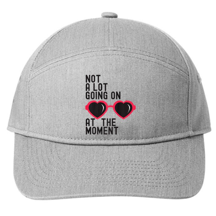 Not A Lot Going On At The Moment 7-Panel Snapback Hat