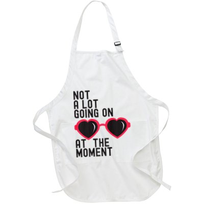 Not A Lot Going On At The Moment Apron