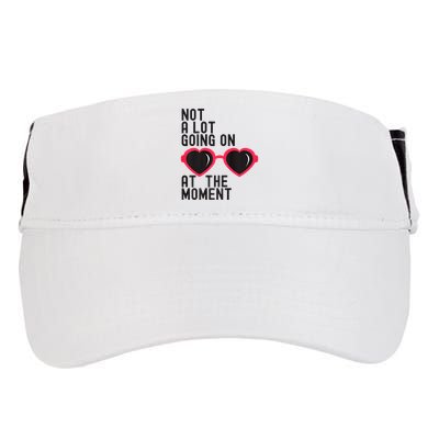 Not A Lot Going On At The Moment Adult Drive Performance Visor