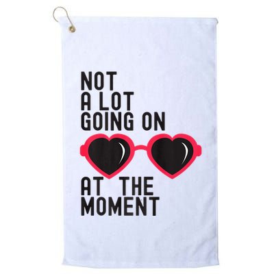 Not A Lot Going On At The Moment Golf Towel