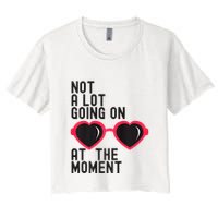 Not A Lot Going On At The Moment Crop Top