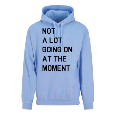 Not A Lot Going On At The Moment Unisex Surf Hoodie