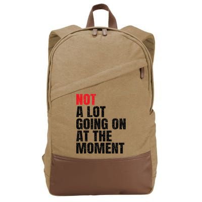 Not a Lot Going on at the Moment Vintage Cotton Canvas Backpack