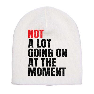 Not a Lot Going on at the Moment Vintage Short Acrylic Beanie