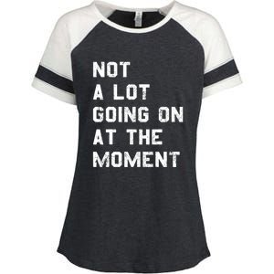 Not A Lot Going On At The Moment Funny Gift Enza Ladies Jersey Colorblock Tee