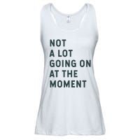 Not A Lot Going On At The Moment Ladies Essential Flowy Tank