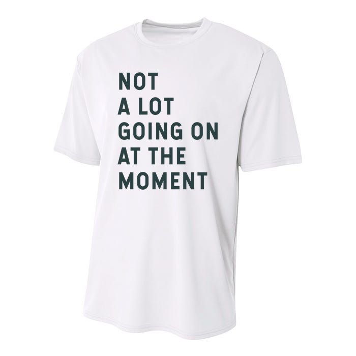 Not A Lot Going On At The Moment Youth Performance Sprint T-Shirt