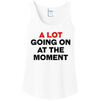 Not A Lot Going On At The Moment Ladies Essential Tank