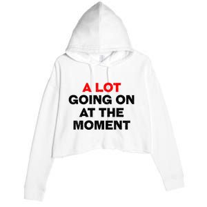 Not A Lot Going On At The Moment Crop Fleece Hoodie