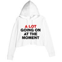 Not A Lot Going On At The Moment Crop Fleece Hoodie