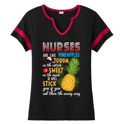 Nurses Are Like Pineapples Funny Nursing Gift Ladies Halftime Notch Neck Tee