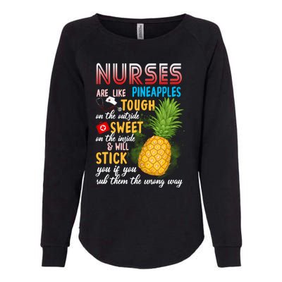 Nurses Are Like Pineapples Funny Nursing Gift Womens California Wash Sweatshirt