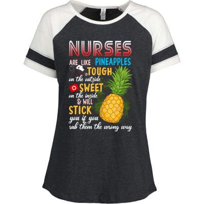 Nurses Are Like Pineapples Funny Nursing Gift Enza Ladies Jersey Colorblock Tee