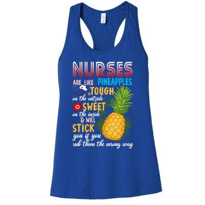 Nurses Are Like Pineapples Funny Nursing Gift Women's Racerback Tank