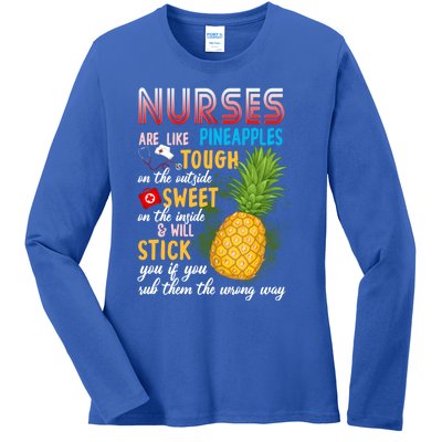 Nurses Are Like Pineapples Funny Nursing Gift Ladies Long Sleeve Shirt