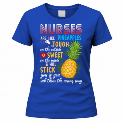 Nurses Are Like Pineapples Funny Nursing Gift Women's T-Shirt