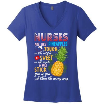 Nurses Are Like Pineapples Funny Nursing Gift Women's V-Neck T-Shirt