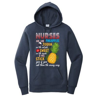 Nurses Are Like Pineapples Funny Nursing Gift Women's Pullover Hoodie