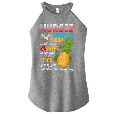 Nurses Are Like Pineapples Funny Nursing Gift Women's Perfect Tri Rocker Tank