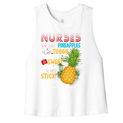 Nurses Are Like Pineapples Funny Nursing Gift Women's Racerback Cropped Tank