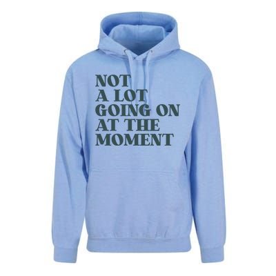 Not A Lot Going On At The Moment Humor Unisex Surf Hoodie