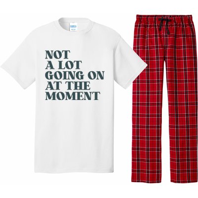 Not A Lot Going On At The Moment Humor Pajama Set