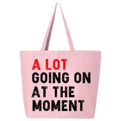Not A Lot Going On At The Moment 25L Jumbo Tote