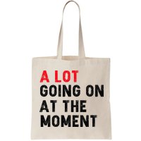 Not A Lot Going On At The Moment Bag