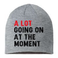 Not A Lot Going On At The Moment Sustainable Beanie