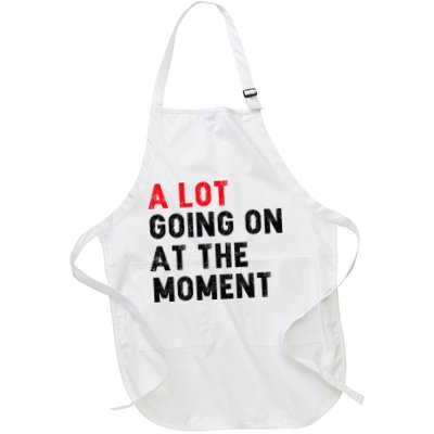 Not A Lot Going On At The Moment Apron