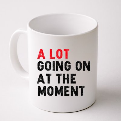 Not A Lot Going On At The Moment Mug