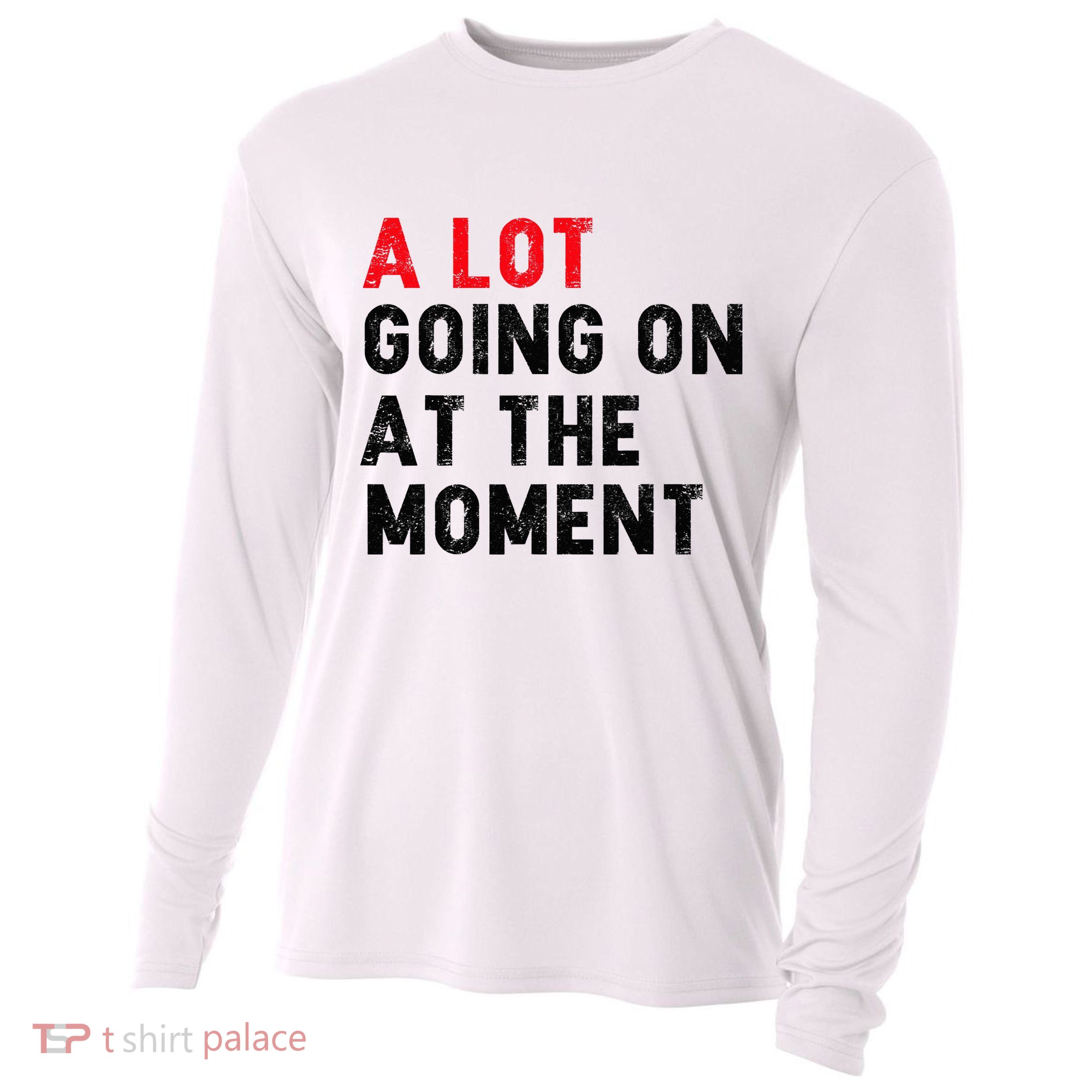 Not A Lot Going On At The Moment Cooling Performance Long Sleeve Crew