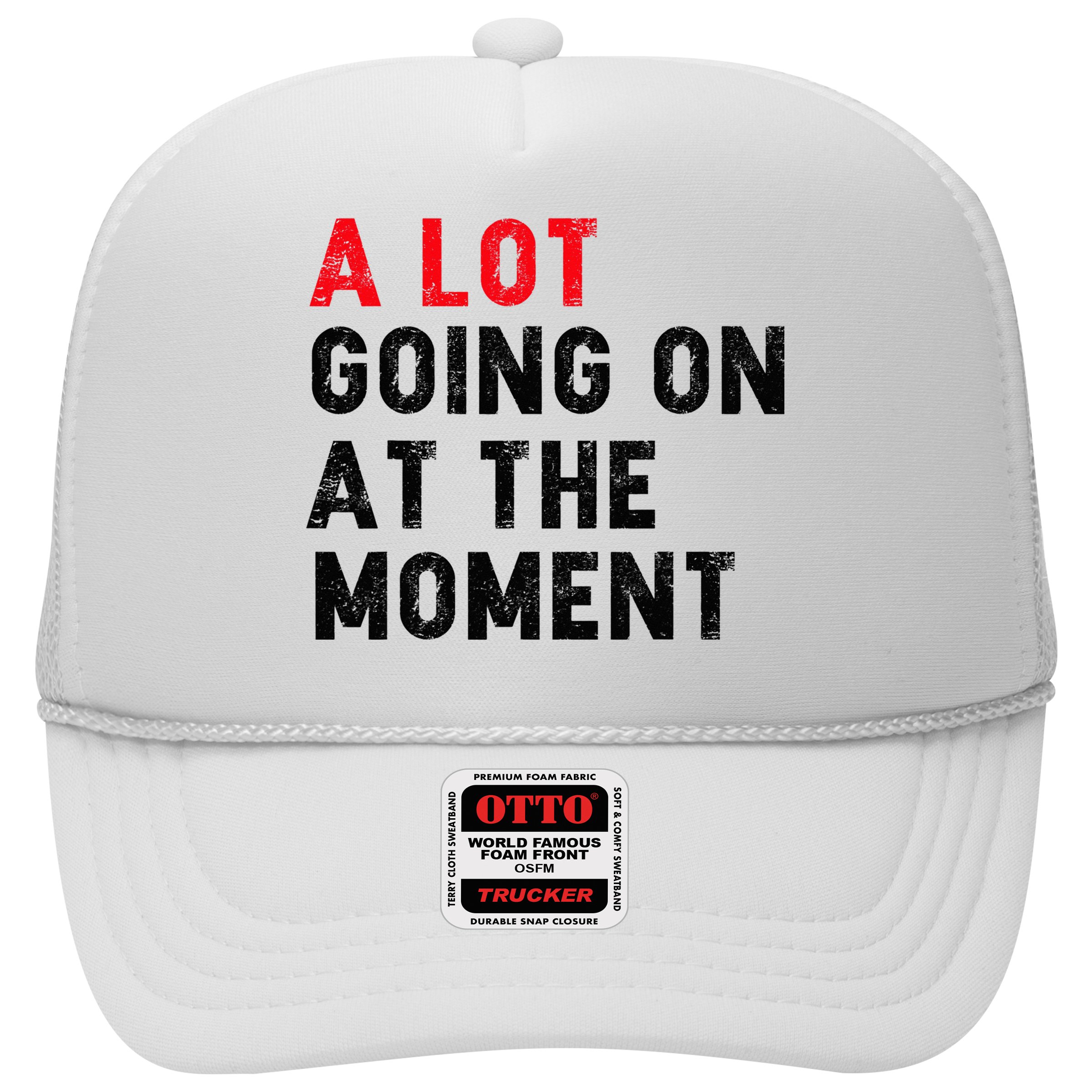 Not A Lot Going On At The Moment Hat