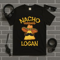 Nacho Average Logan Personalized Name Funny Taco T-Shirt