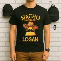 Nacho Average Logan Personalized Name Funny Taco T-Shirt