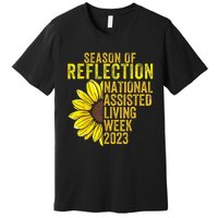 National Assisted Living Week Season Of Reflection Premium T-Shirt