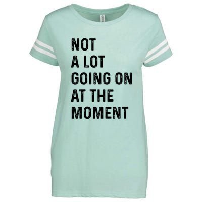 Not A Lot Going On At The Moment Enza Ladies Jersey Football T-Shirt