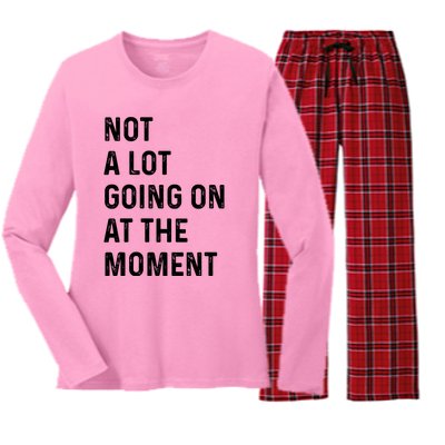 Not A Lot Going On At The Moment Women's Long Sleeve Flannel Pajama Set 