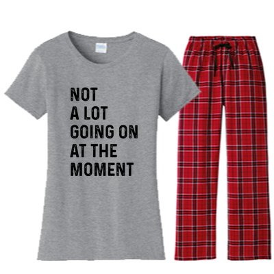 Not A Lot Going On At The Moment Women's Flannel Pajama Set