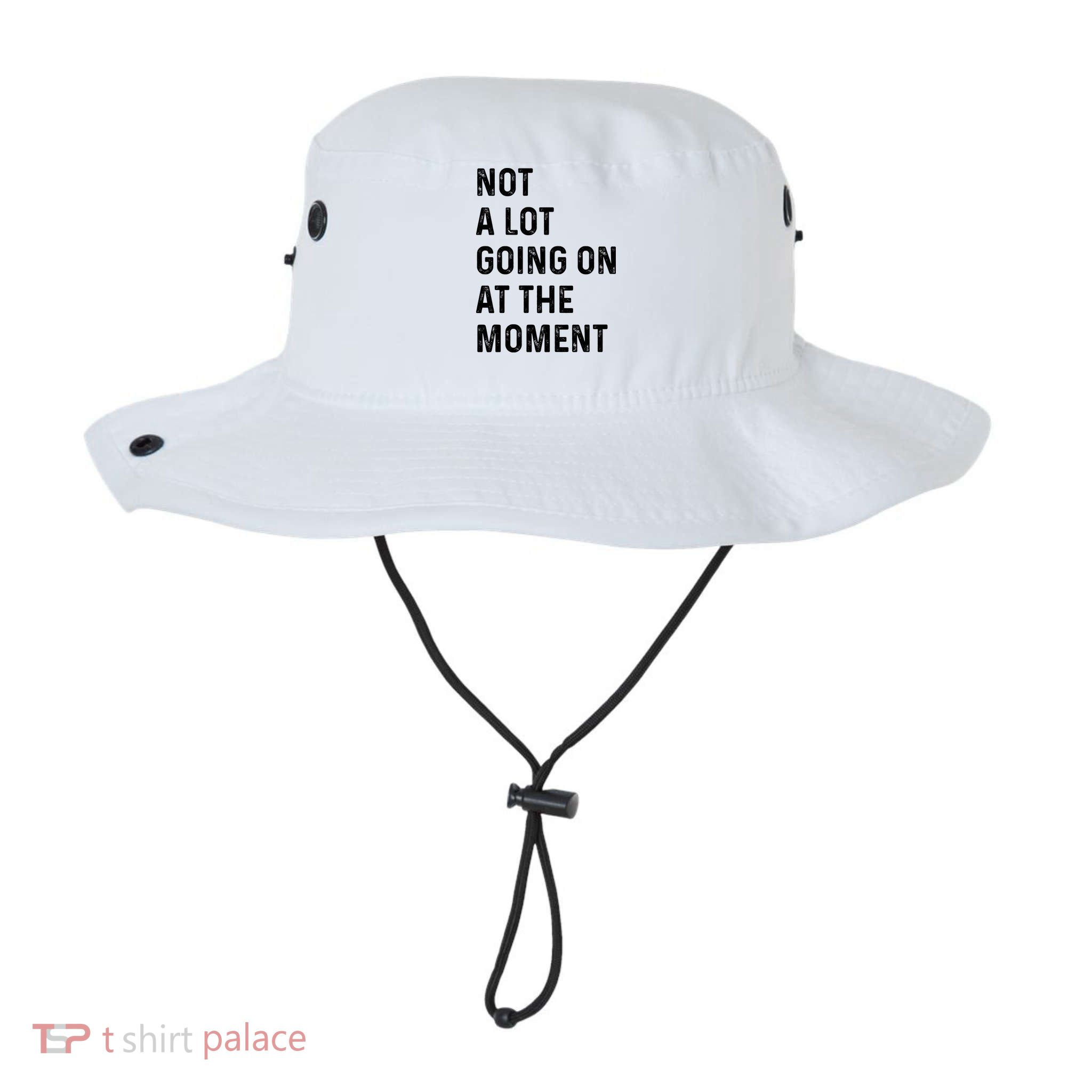 Not A Lot Going On At The Moment Bucket Hat