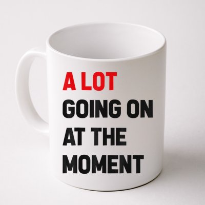 Not A Lot Going On At The Moment Mug