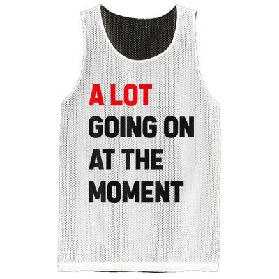 Not A Lot Going On At The Moment Mesh Reversible Basketball Jersey Tank
