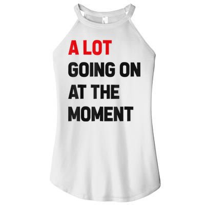 Not A Lot Going On At The Moment Women's Perfect Tri Rocker Tank
