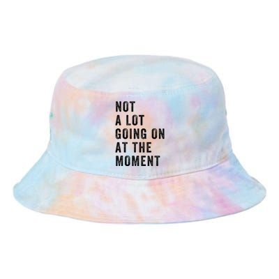 Not A Lot Going On At The Moment Vintage Tie Dye Newport Bucket Hat