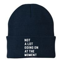 Not A Lot Going On At The Moment Knit Cap Winter Beanie