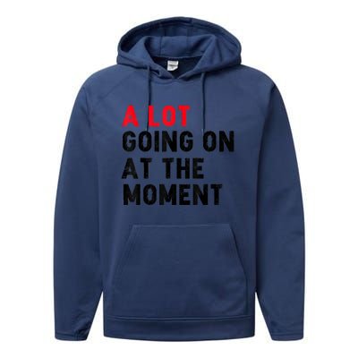 Not A Lot Going On At The Moment Performance Fleece Hoodie